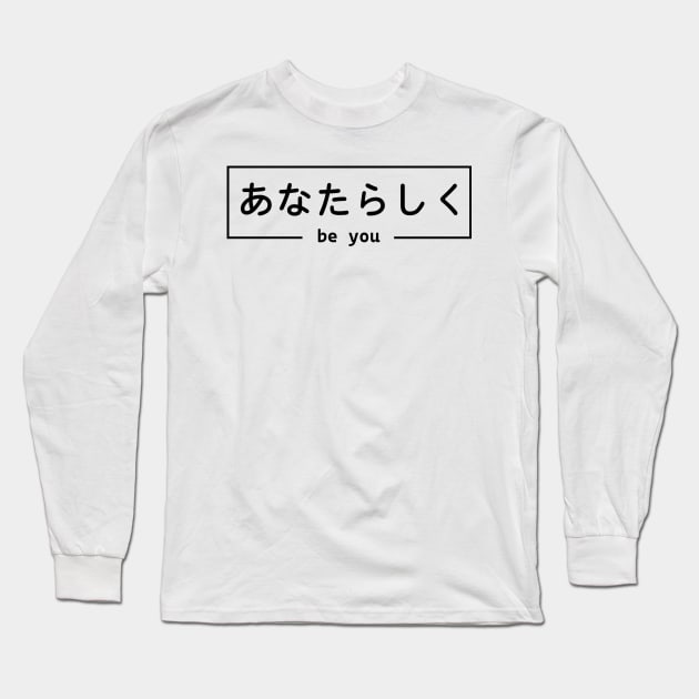 Be You | Japanese Long Sleeve T-Shirt by Neon Bang Bang